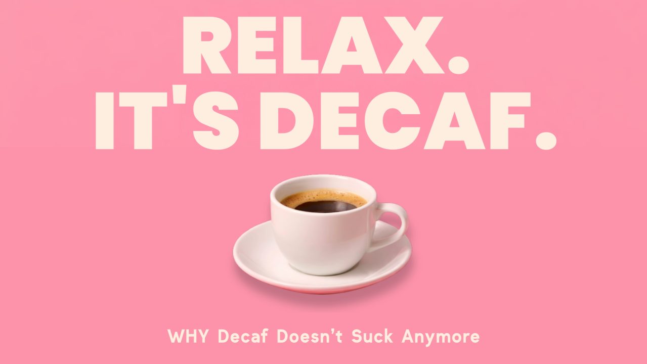 WHY Decaf Doesn’t Suck Anymore: Exploring the New Wave of Decaf Coffee